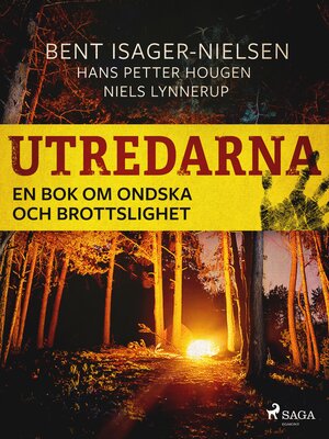cover image of Utredarna – En bok om ondska och brottslighet